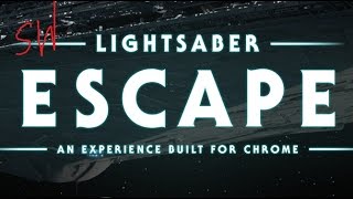 Star Wars Lightsaber Escape  Google Chrome Experiment [upl. by Shevlo]