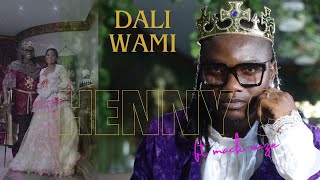 Henny C dali wami ft mack eaze official music video daliwami [upl. by Notsahc608]