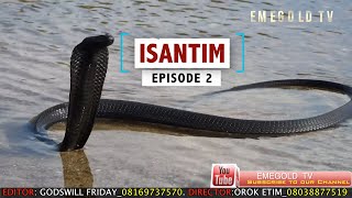 ISANTIM FULL MOVIE EPISODE 2 [upl. by Toulon]