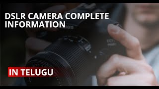 DSLR Complete information for the beginners and different modes and settings of the DSLR in Telugu [upl. by Aiello]