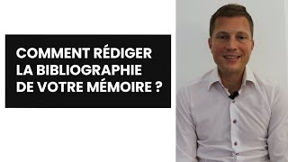 Comment Rédiger la Bibliographie de votre Mémoire [upl. by Gnaoh71]