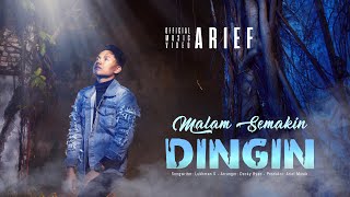 Arief  Malam Semakin Dingin Official Music Video [upl. by Oicnanev]