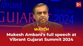 WATCH  Mukesh Ambanis full speech at Vibrant Gujarat Summit 2024 [upl. by Ahsemal]