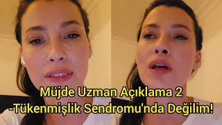 Müjde Uzman Açıklama Yaptı quot Tükenmişlik Sendromu Değil quot kızılcıkşerbeti [upl. by Aser]