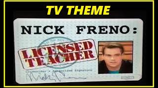 TV THEME  quotNICK FRENO LICENSED TEACHERquot [upl. by Marb]