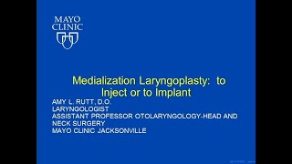 Medialization Laryngoplasty to Inject or to Implant by Amy L Rutt DO  Preview [upl. by Jsandye]