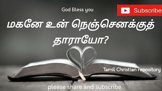 மகனே உன் நெஞ்செனக்கு  Maganae un Nenjanukku  Tamil Christian Keerthanaigal songs [upl. by Hurlee]