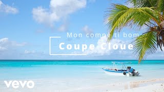 Coupe Cloue  Mon compè ti bom Visualizer [upl. by Zakarias]