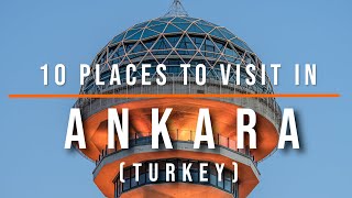 Top 10 Places to Visit in Ankara Turkey  Travel Video  Travel Guide  SKY Travel [upl. by Esiocnarf671]