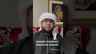 IQAMAH JIHARKAH By Abdulkarim Almakki [upl. by Deehahs]