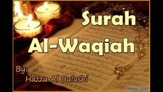 Beautiful Recitation of Surah AlWaqiah by Hazza Al Balushi [upl. by Assenad663]