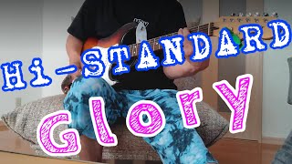 HiStandard  Gloryギター初心者が弾いてみた。 [upl. by Ahseihs]