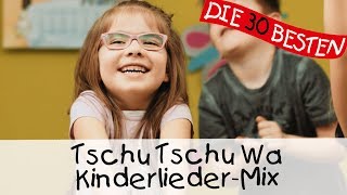 Tschu Tschu Wa  Kinderlieder Mix  Singen Tanzen und Bewegen [upl. by Liv925]