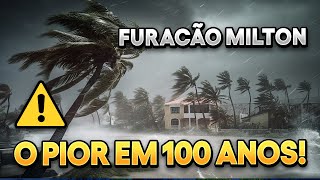 FURACÃO MILTON É O PIOR EM 100 ANOS [upl. by Cecilius93]