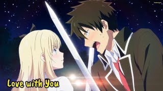 『Lyrics AMV』 Kishuku Gakkou no Juliet OP Full  Love with You  fripSide [upl. by Nelie819]