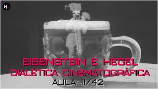 Deleuze e Cinema 1142  Eisenstein e Hegel dialética cinematográfica [upl. by Laeria]