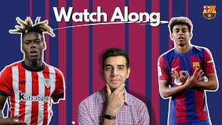 Barcelona vs Athletic Bilbao  Watch Along [upl. by Gladwin811]