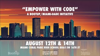 Empower With Code  BootUpMiamiDade [upl. by Rey]