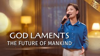 English Christian Song  quotGod Laments the Future of Mankindquot [upl. by Owens114]