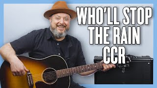 Creedence Clearwater Revival Wholl Stop The Rain Guitar Lesson  Tutorial [upl. by Olracnaig380]