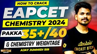 How to Crack EAPCET 2024 Chemistry  Pakka 3540 In EAPCET Chemistry  EAPCET Chemistry Weightage [upl. by Nyllewell675]