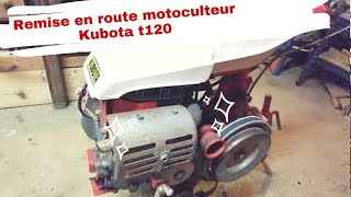 Remise en route motoculteur Kubota T120 [upl. by Kelly]