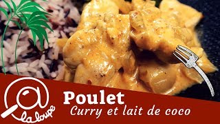 POULET AU CURRY ET LAIT DE COCO 44 [upl. by Venetia]