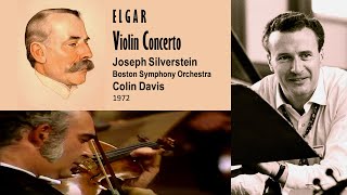 ELGAR  Violin Concerto  Joseph Silverstein Boston Symphony Colin Davis Live recording 1972 [upl. by Dixil988]