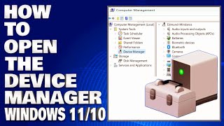 How To Open The Device Manager in Windows 1110 Quickly Guide [upl. by Ettennig]