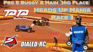 Pro E Buggy A Main 3rd Place Heads Up Mania Race 3 [upl. by Draude]