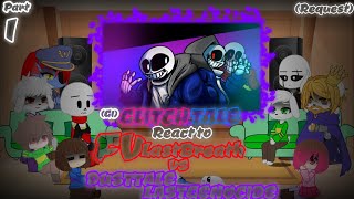 G1 GLITCHTALE REACT TO FV LASTBREATH VS DUSTTALE LASTGENOCIDE REQUEST PART 1 [upl. by Calendre]