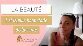 La beauté est le plus haut stade de la santé [upl. by Nagard563]