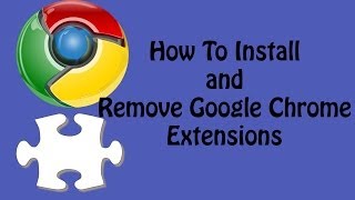 How To Install and Remove Google Chrome Extensions  Google Chrome Tutorial [upl. by Manella138]