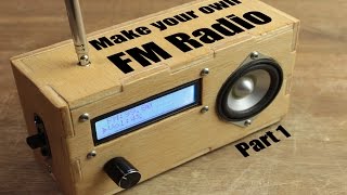 Make your own FM Radio  Part 1 [upl. by Nickelsen747]