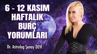 Haftalık Burç Yorumları  6  12 Kasım astrodehasenaydevi​ [upl. by Maitland]