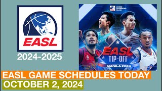 EASL OPENING GAME SCHEDULES TODAY OCTOBER 2 2024  EASL 20242025 [upl. by Ahsinned]