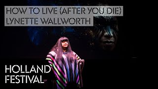 Holland Festival 2023 How to Live After You Die  Lynette Wallworth [upl. by Adrian]