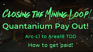 Star Citizen Closing the Mining Loop How to get paid [upl. by Gollin701]