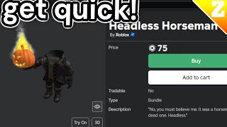 How To GET HEADLESS HORSEMAN Bundle For Only 75 ROBUX QUICK GLITCHED [upl. by Aserej]