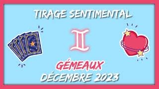 ❤️ GÉMEAUX  DÉCEMBRE 2023  Fin dannée heureuse Une évolution amoureuse incontestable 😍 [upl. by Gylys682]