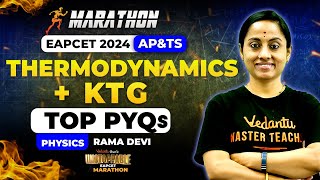 EAPCET 2024 Marathon  Thermodynamics  KTG  Most Expected PYQs  AP amp TS  Unstoppable EAPCET 2024 [upl. by Llednar804]