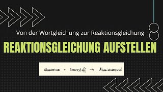 Reaktionsgleichung aufstellen  Al  O2 zu Al2O3  Wie geht das Wortgleichung  Reaktionsgleichung [upl. by Jeffcott430]