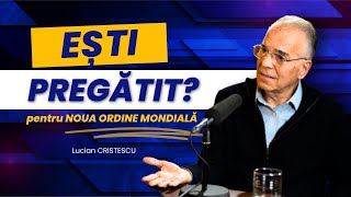 Lucian Cristescu  Ești pregătit pentru Noua Ordine Mondială  predici creștine [upl. by Nahamas]