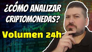 ¿Cómo Analizar Criptomonedas ✔️ Volumen 24h [upl. by Feeley]