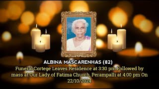 Final Journey of Albina Mascarenhas 82  22102024  Our Lady of Fatima Church Perampalli [upl. by Primo958]