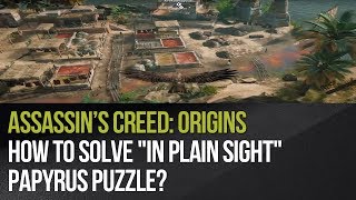 Assassins Creed Origins  How to solve quotIn Plain Sightquot papyrus puzzle [upl. by Tsirc]