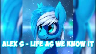 Alex S  Life As We Know It Twispike remix No Echo [upl. by Yantruoc489]