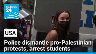 Police clear US University protest encampments arrest students • FRANCE 24 English [upl. by Animaj]