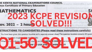 KCPE 2023 MATHS PAPERS KCPE 2022 MATHS REVISION PAST PAPERS AND ANSWERS 2023KCPE PREDICTION Q150 [upl. by Leikeze]