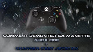 COMMENT DÉMONTER SA MANETTE XBOX ONE  CHANGER CEST JOYSTICK [upl. by Aleacim43]